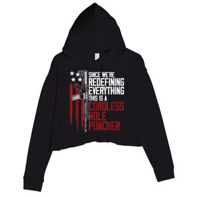 We're Redefining Everything Gift This Is A Cordless Hole Puncher Gift 28 Crop Fleece Hoodie