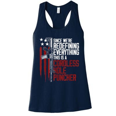 We're Redefining Everything Gift This Is A Cordless Hole Puncher Gift 28 Women's Racerback Tank