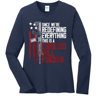 We're Redefining Everything Gift This Is A Cordless Hole Puncher Gift 28 Ladies Long Sleeve Shirt