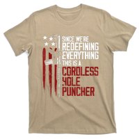 We're Redefining Everything Gift This Is A Cordless Hole Puncher Gift 28 T-Shirt