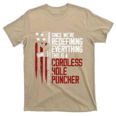 We're Redefining Everything Gift This Is A Cordless Hole Puncher Gift 28 T-Shirt