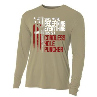 We're Redefining Everything Gift This Is A Cordless Hole Puncher Gift 28 Cooling Performance Long Sleeve Crew