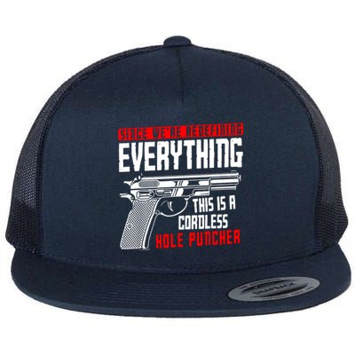 WeRe Redefining Everything This Is A Cordless Hole Puncher Flat Bill Trucker Hat