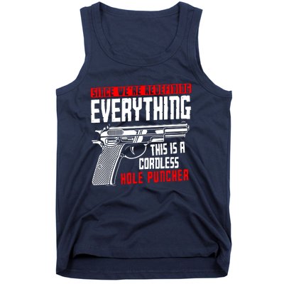 WeRe Redefining Everything This Is A Cordless Hole Puncher Tank Top