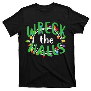 Wreck The Halls T-Shirt