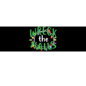 Wreck The Halls Bumper Sticker