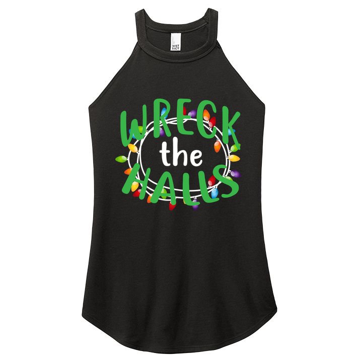 Wreck The Halls Women's Perfect Tri Rocker Tank