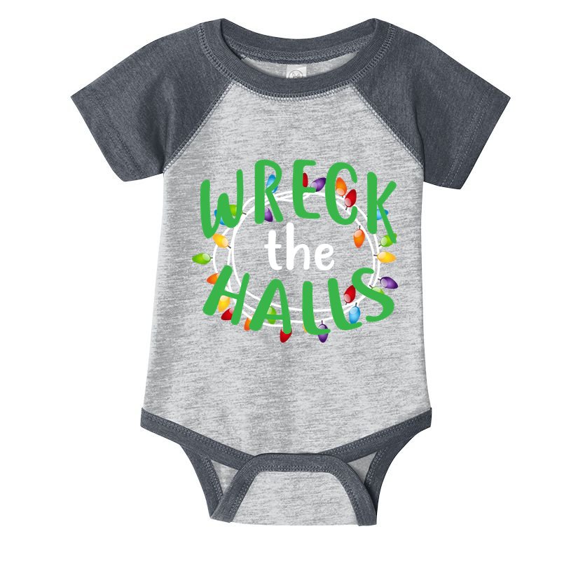 Wreck The Halls Infant Baby Jersey Bodysuit