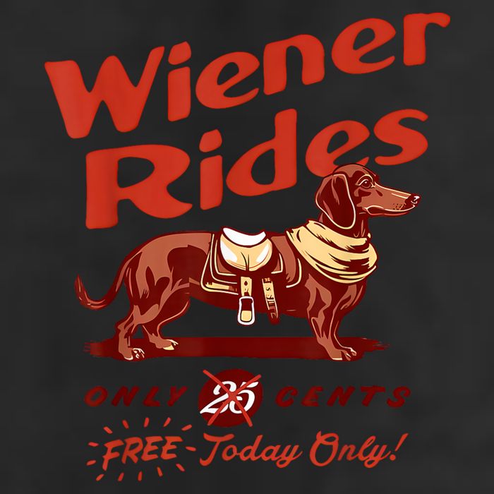 Wiener Rides Free Today Only Funny Wiener Cool Comfort Performance Bucket Hat