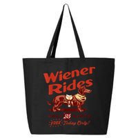 Wiener Rides Free Today Only Funny Wiener 25L Jumbo Tote