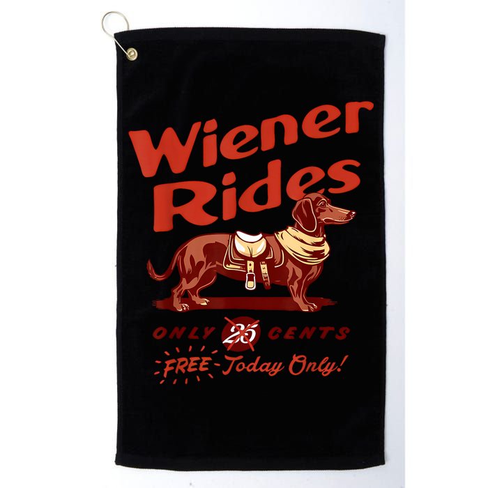 Wiener Rides Free Today Only Funny Wiener Golf Towel