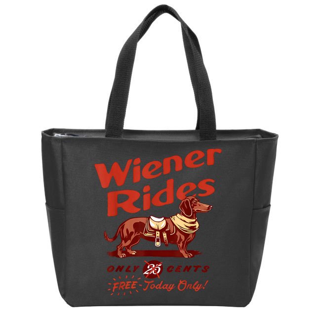 Wiener Rides Free Today Only Funny Wiener Zip Tote Bag