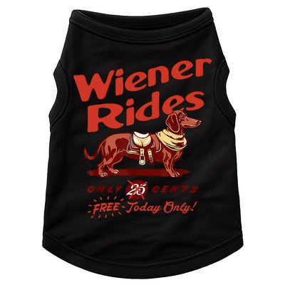 Wiener Rides Free Today Only Funny Wiener Doggie Tank