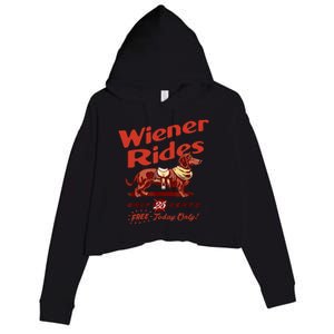 Wiener Rides Free Today Only Funny Wiener Crop Fleece Hoodie