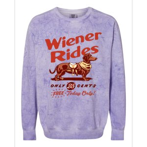 Wiener Rides Free Today Only Funny Wiener Colorblast Crewneck Sweatshirt