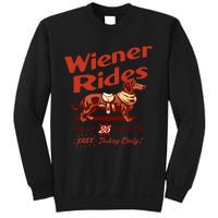 Wiener Rides Free Today Only Funny Wiener Sweatshirt