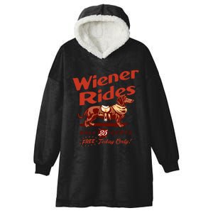 Wiener Rides Free Today Only Funny Wiener Hooded Wearable Blanket