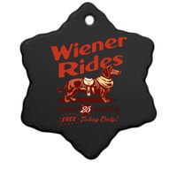 Wiener Rides Free Today Only Funny Wiener Ceramic Star Ornament