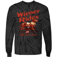 Wiener Rides Free Today Only Funny Wiener Tie-Dye Long Sleeve Shirt