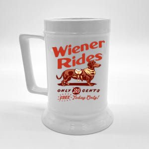 Wiener Rides Free Today Only Funny Wiener Beer Stein