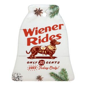 Wiener Rides Free Today Only Funny Wiener Ceramic Bell Ornament