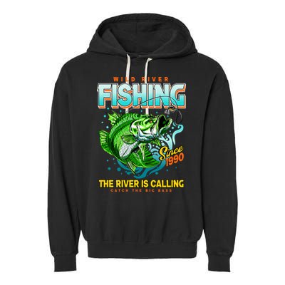 Wild River Fishing The River Is Calling Catch The Big Bass Since 1990 Garment-Dyed Fleece Hoodie