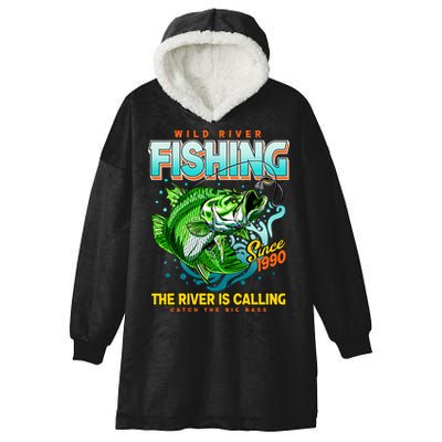 Wild River Fishing The River Is Calling Catch The Big Bass Since 1990 Hooded Wearable Blanket