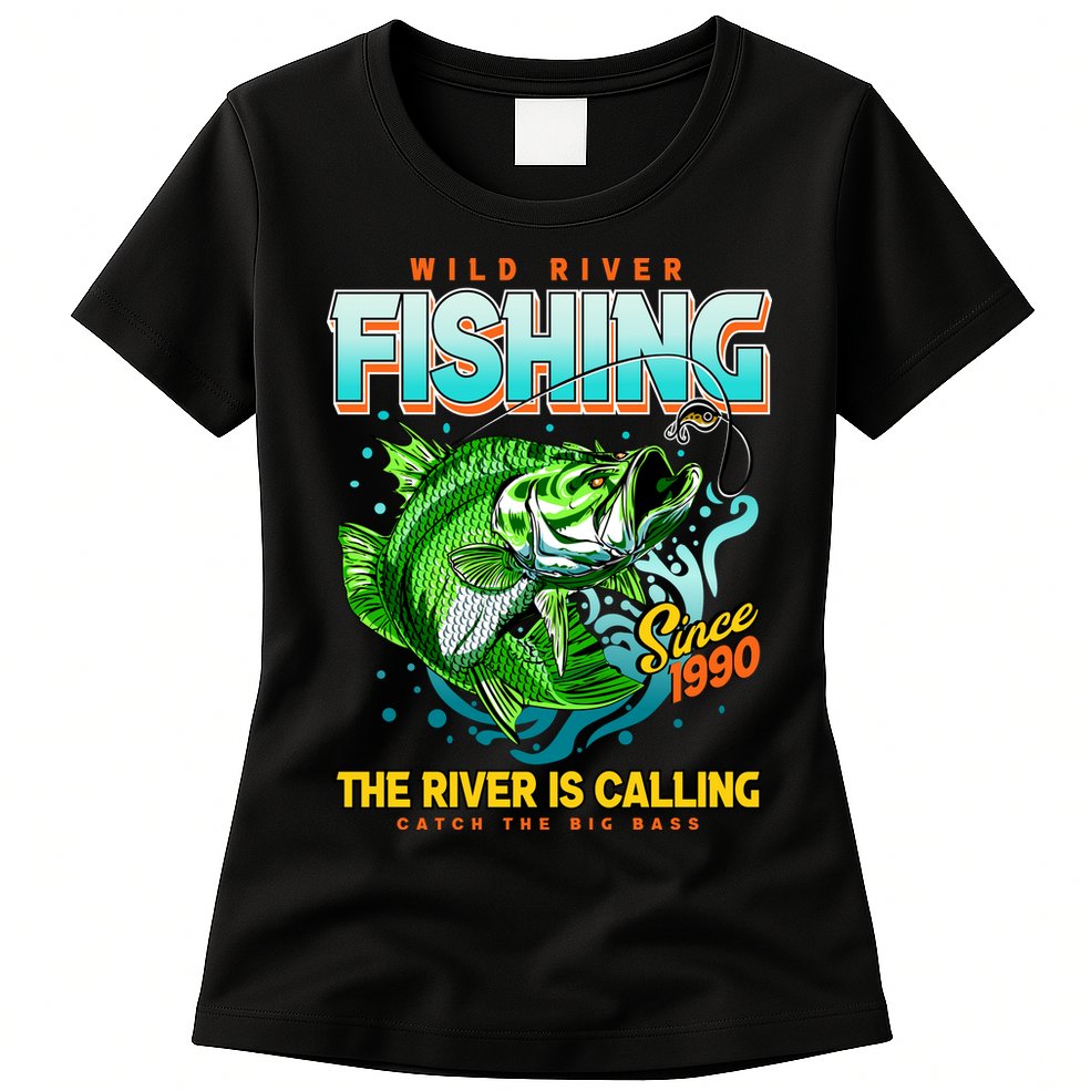 Wild River Fishing The River Is Calling Catch The Big Bass Since 1990 Womens T-Shirt
