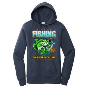 Wild River Fishing The River Is Calling Catch The Big Bass Since 1990 Women's Pullover Hoodie