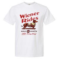 Wiener Rides Free Today Only Funny Wiener Dog Garment-Dyed Heavyweight T-Shirt