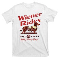 Wiener Rides Free Today Only Funny Wiener Dog T-Shirt