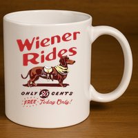 Wiener Rides Free Today Only Funny Wiener Dog 11oz C Handle Ceramic Mug