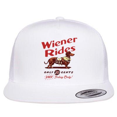Wiener Rides Free Today Only Funny Wiener Dog Flat Bill Trucker Hat