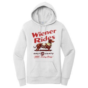 Wiener Rides Free Today Only Funny Wiener Dog Women's Pullover Hoodie