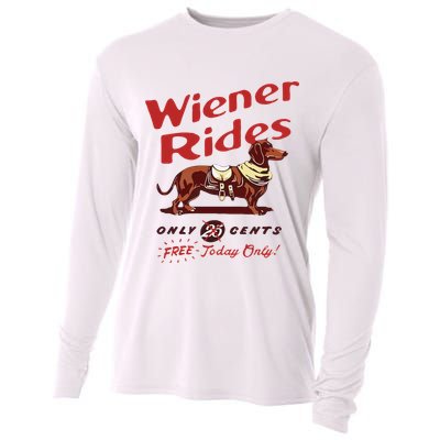 Wiener Rides Free Today Only Funny Wiener Dog Cooling Performance Long Sleeve Crew