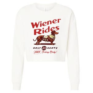 Wiener Rides Free Today Only Funny Wiener Dog Cropped Pullover Crew