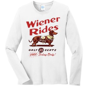 Wiener Rides Free Today Only Funny Wiener Dog Ladies Long Sleeve Shirt