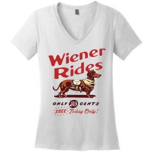 Wiener Rides Free Today Only Funny Wiener Dog Women's V-Neck T-Shirt