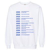 Women Rights Gained By Date Motivation Garment-Dyed Sweatshirt