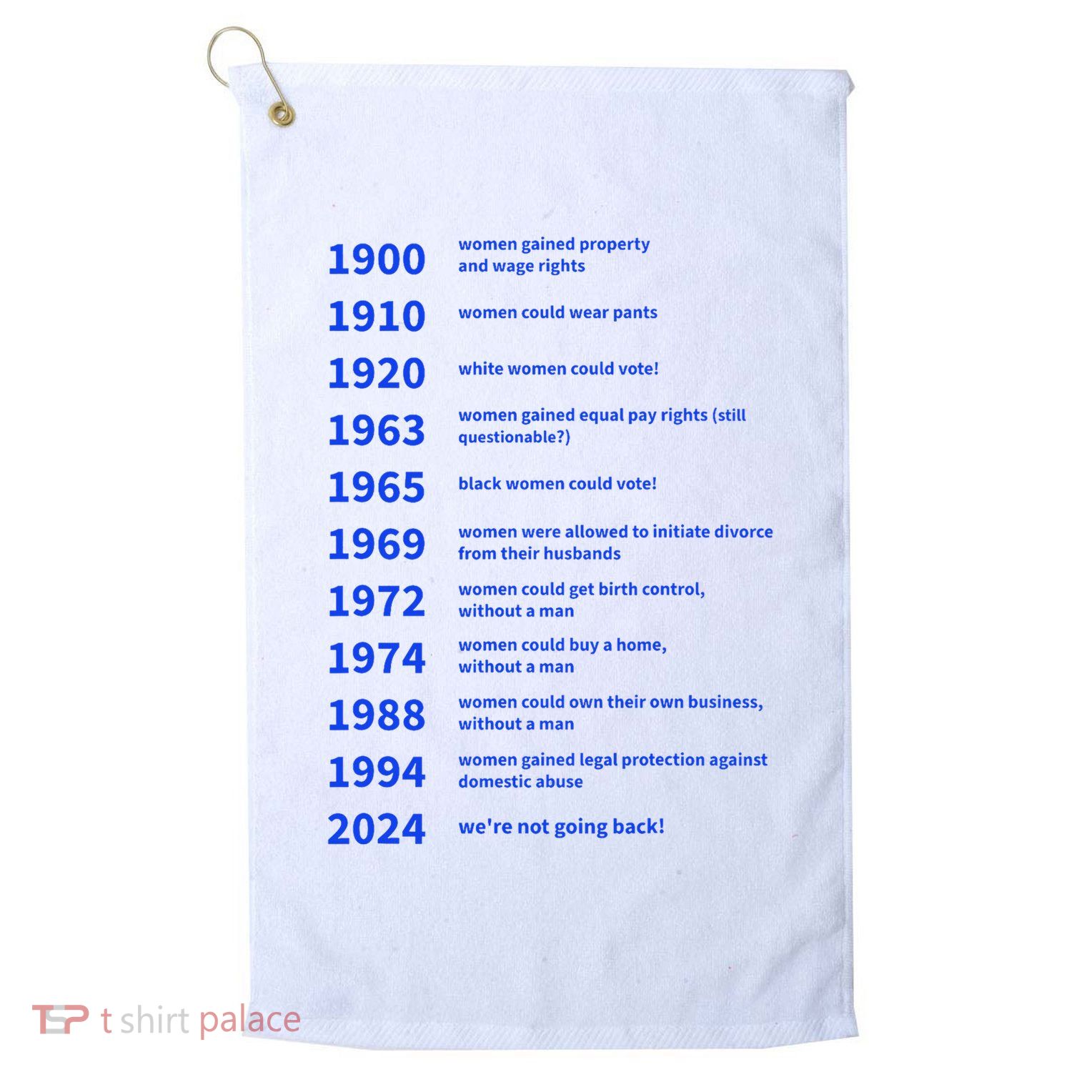 Women Rights Gained By Date Motivation Golf Towel