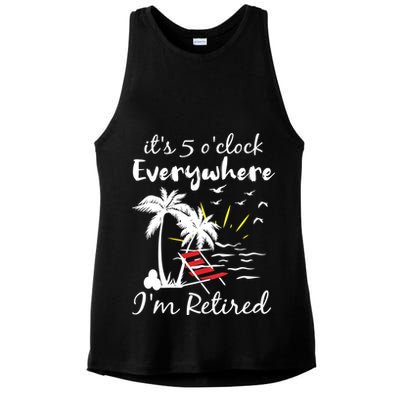 Womens Retirement It's 5 O'Clock Everywhere I'm Retired Summer Ladies PosiCharge Tri-Blend Wicking Tank