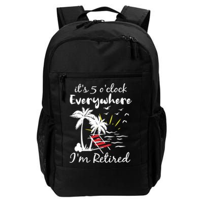 Womens Retirement It's 5 O'Clock Everywhere I'm Retired Summer Backpack