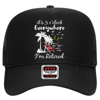 Womens Retirement It's 5 O'Clock Everywhere I'm Retired Summer Hat