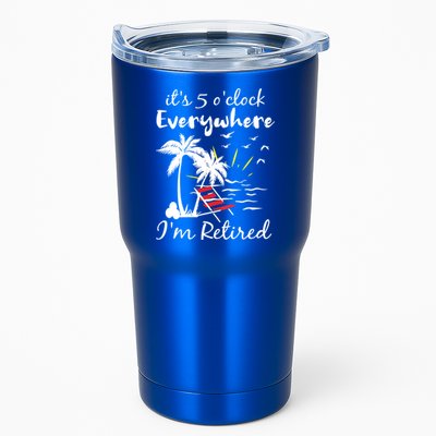 Womens Retirement It's 5 O'Clock Everywhere I'm Retired Summer Tumbler