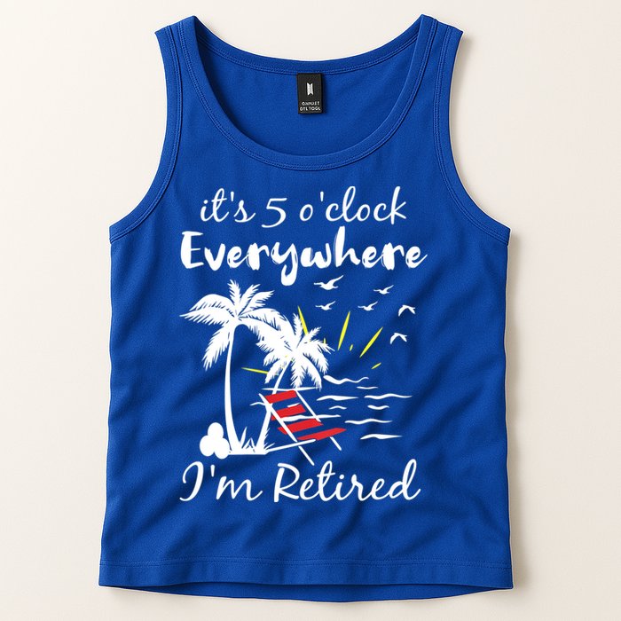 Womens Retirement It's 5 O'Clock Everywhere I'm Retired Summer Tank Top