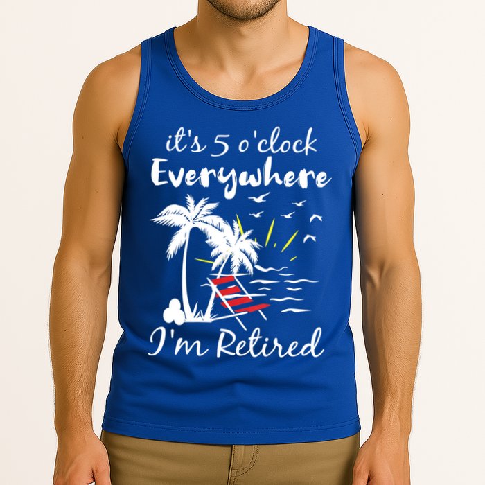 Womens Retirement It's 5 O'Clock Everywhere I'm Retired Summer Tank Top
