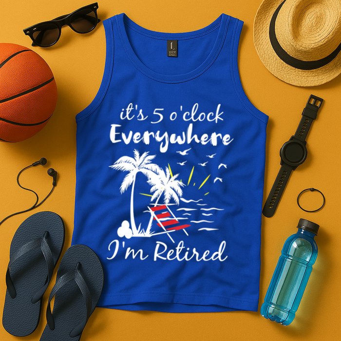 Womens Retirement It's 5 O'Clock Everywhere I'm Retired Summer Tank Top