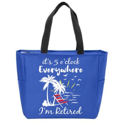 Womens Retirement It's 5 O'Clock Everywhere I'm Retired Summer Zip Tote Bag