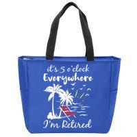 Womens Retirement It's 5 O'Clock Everywhere I'm Retired Summer Zip Tote Bag