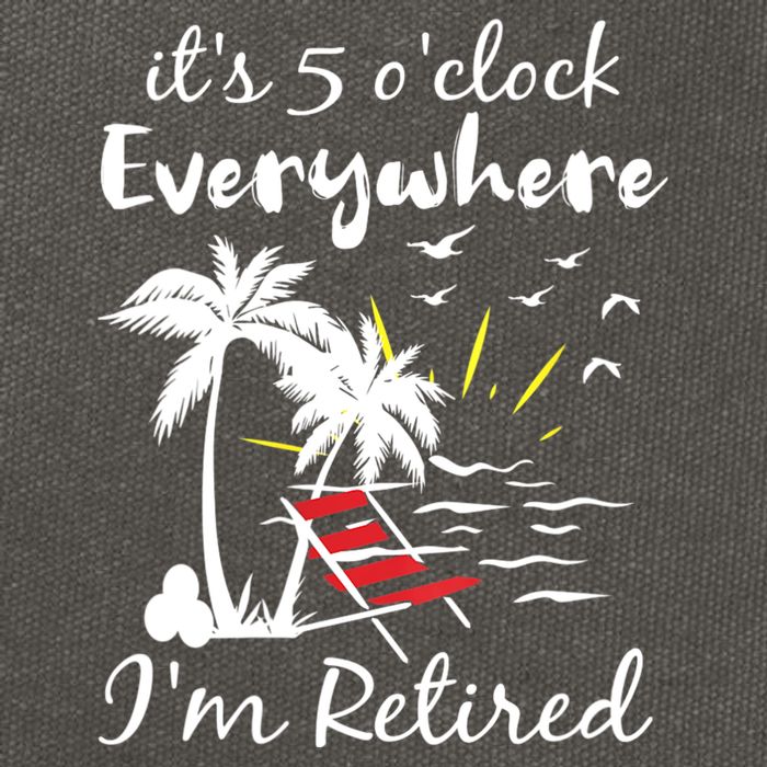 Womens Retirement It's 5 O'Clock Everywhere I'm Retired Summer Cotton Canvas Backpack